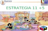 Estrategia 11+5