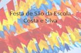 Festa Escola Costa e Silva