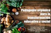La pedagogía orgánica para la transformación educativa y social