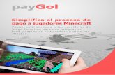 Simplifica el proceso de pago a tu jugadores de Minecraft usando paygol!