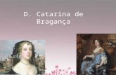 D. Catarina de Bragança