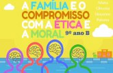 A Familia e o Compromisso com a Ética e a Moral