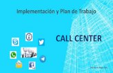 Implementación y Plan de Trabajo de Call Center
