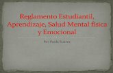 Reglamento Estudiantil, Aprendizaje, Salud Mental física y Emocional