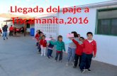 Llegada del paje a Tiscamanita,2016.Niños de Infantil y Primero