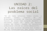 Unidad 2 raices del problema social