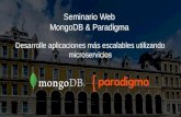 Seminario Web MongoDB-Paradigma: Cree aplicaciones más escalables utilizando microservicios