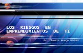 Los Riesgos en Emprendimientos de TI - Claudia Araujo Michel (YANAPTI CORP)