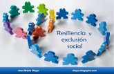 Resiliencia y exclusión social.
