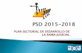 Plan Sectorial de Desarrollo RAMA JUDICIAL 2015-2018
