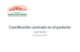 Coordinación centrada en el paciente. Jordi Varela