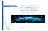 TRABAJO DE INVESTIGACIÓN FUNDAMENTOS TÉCNICOS DE INTERNET.