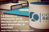 Sergio Felipe Corredor - La elusión y planeación en la decisión del vehículo para desarrollar la actividad