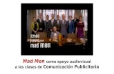 Mad Men como apoyo a las clases de Comunicación Publicitaria