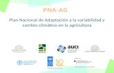 Plan Nacional de Adaptación (PNA) a la variabilidad y cambio climático en la agricultura