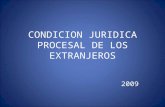 D.condicion juridica procesal de los extranjeros