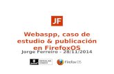 Webapps, caso de estudio y publicación de aplicaciones en Firefox OS