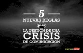 5 nuevas reglas para la gestión de una crisis de comunicación