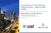 Inversiones en la Provincia de Panamá Oeste - al 31 de agosto de 2015
