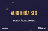Bruno Vázquez-Dodero: "Auditoría SEO"