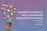 Lineamientos estratégicos para la comunicación global efectiva de