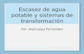 Atahualpa Fernandez: Escasez de agua potable y sistemas de transformación