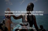 La vulneración de los derechos de los raizales y pescadores artesanales de San Andrés Islas