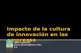20110705 Impacto De La Cultura De InnovacióN En Las Empresas