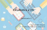 Seminario 2 Estadistica y TIC