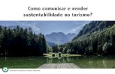 Como comunicar e vender sustentabilidade no turismo?