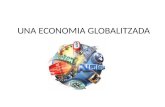 Una economia globalitzada