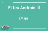 El teu Android III: Maps