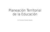 Planeación Territorial de la Educación