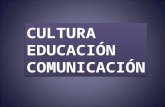 Cultura, educación y comunicación (Tramo)