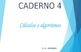 Cálculos e algoritmos caderno 4