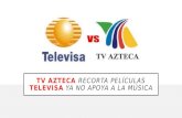 TV AZTECA y TELEVISA