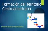 Formación del Territorio Centroamericano