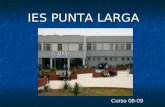 Presentación IES Punta Larga feb 09
