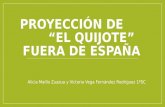 Proyección de "El Quijote" fuera de España.