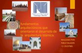 Fundamentos arquitectónicos que orientaron el desarrollo de la  arquitectura islámica.