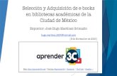 #Aprender3C - Selección y adquisición de eBooks en bibliotecas académicas de la Ciudad de México