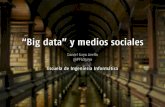 Big Data y Medios Sociales