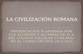 La civilización romana. Colegio Villalar.