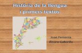 1 Història de la llengua i els primers textos, per Joan Femenia i Álvaro Gabarda