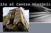 Visita al Centro Histórico. (fotografías)
