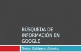 Búsqueda de información en google: Gobierno abierto