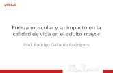 Fuerza muscular y su impacto en la calidad de vida en el adulto mayor