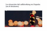 La situación del adblocking en España (y algunas tendencias)