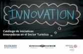 Catálogo de Iniciativas innovadoras en el sector turístico.  Euskadi 2015