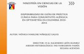 DISPONIBILIDAD DEL USO DE GUÍAS DE PRÁCTICA CLÍNICA PARA CONJUNTIVITIS ALÉRGICA EN OPTOMETRÍA EN COLOMBIA 2010-2011